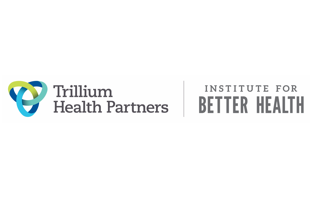 Institute for Better Health, Trillium Health Partners